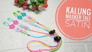 kalung masker/cara membuat kalung masker tali satin