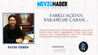 Farklı Açıdan Bakabilme Çabası