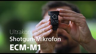 First Look - Shotgun-Mikrofon ECM-M1 von Sony (2023 - deutsche Sprache)