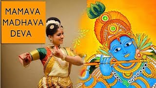 Mamava Madhava Deva Krishna Mohiniyattam Dance Performance | Mohiniyattam Padam