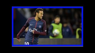 Paris saint-germain get neymar back for rennes clash