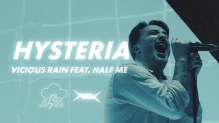 VICIOUS RAIN - Hysteria ft. Half Me (OFFICIAL VIDEO)