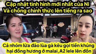 Cập nhật tình hình mới nhất Ni và chồng lên tiếng,A2 lele toang lên đồn má tư thẳng mặt ra sao