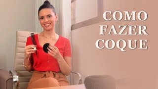 Como fazer coque | Penteado fácil  e simples | Penteado prático