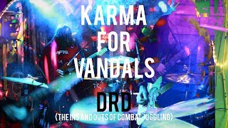 Karma For Vandals - 'DRD (The Ins and Outs Of Combat Juggling)'