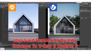 003 Improve Rendering From Enscape Via V-Ray 6 Update 2 For 3Ds Max