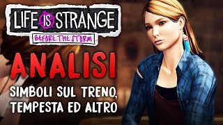 Life is Strange: Before the Storm - Analisi dei Simboli sul Treno, la Tempesta ed Altro