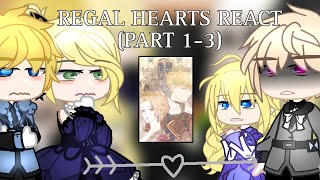 Regal Hearts React || Claude x Navier || ALL PARTS || Gacha Club