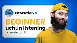 BEGINNER uchun listening va uning analizi | 2-qism