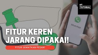 Cara Pin/Sematkan Pesan di Whatsapp!