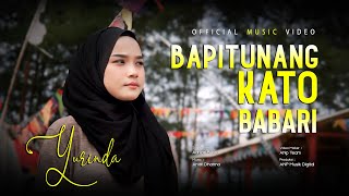 Yurinda - Bapitunang Kato Babari (Official Music Digital) Cando Tangguli Sungguah Mandayo Hati