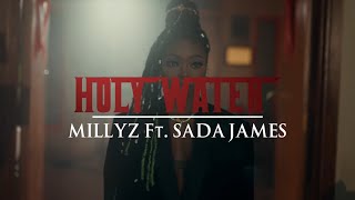 Millyz ft. Sada James - Holy Water (Official Video)