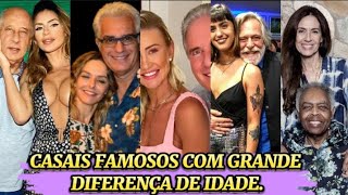 21 Casais famosos com grande diferença de idade #famosos #celebridades #curiosidades