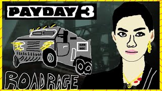 PAYDAY 3 - Road Rage Heist Soundtrack (but it's just my voice)