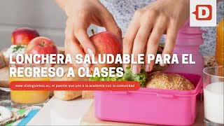 Tips para armar una lonchera saludable