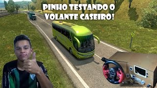 ETS 2 com mods - Pinho testando o volante caseiro no Marcopolo G7 1200