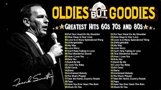 Oldies Beautiful Songs: Legend Songs from 60s 70s & 80s - Lionel Richie, Frank Sinatra & Engelbert