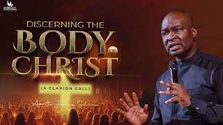 DISCERNING THE BODY OF CHRIST WITH APOSTLE JOSHUA SELMAN