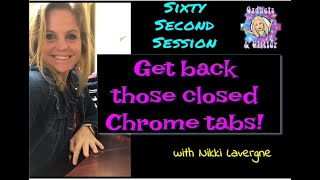 60-Second Session: Retrieve closed tabs in Chrome