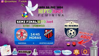 NACIONAL FC - DIADEMA vs ATLÉTICO JAÇANÃ | COPA DA PAZ F12.bet FEMININA PARAISÓPOLIS 2024 | 07.04.24