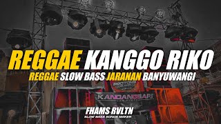 DJ Reggae Kanggo Riko Slow Bass Banyuwangi Fhams Revolution