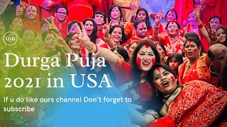 Durga Puja in USA | দুর্গা পুজো | 2021 Part # 3