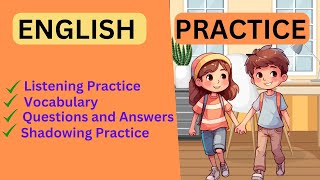 Improve Daily English Conversations with Shadowing Practice