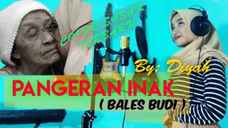 PANGERAN INAK (Bales Budi) Sasak Cover Terbaru, Sura Emas Mantul Penuh Penghayatan Cover By: Diyah