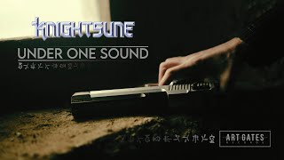 Knightsune - Under One Sound (Official Video)