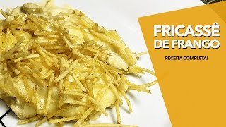 Fricasse de Frango CREMOSO - Receita Deliciosa e Rápida!