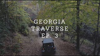 GEORGIA TRAVERSE EP. 3