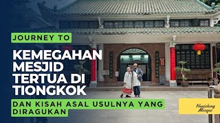 VLOG CHINA Masjid tertua di Tiongkok,umurnya 1300 tahun | Mosque in China | #muslimtravel