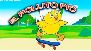 El POLLITO PIO  en español - Canciones infantiles MUSICA INFANTIL el pollito pio