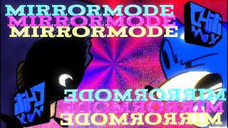 Mirror Mode ChiliDogz Mix/Remix