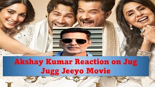 Akshay Kumar Reaction on Jug Jugg Jeeyo Movie | Akshay Kumar urges fans to watch Jug Jugg Jeeyo