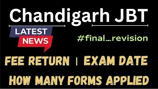 Chandigarh JBT fee refund । कितने forms भरे गए । exam date। how many forms in Chandigarh JBT exam 24