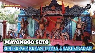 MAYONGGO SETO# SENTEREWE PUTRA 4 SAKEMBARAN# LIVE KEPATIHAN TULUNGAGUNG TERBARU 2023