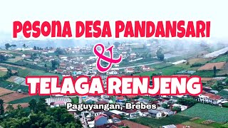 PESONA DESA PANDANSARI & TELAGA RENJENG || BUMI AYU || BREBES (Drone View )