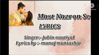 Mast Nazron Se song Lyrics || Rochak Kohli, Jubin Nautiyal & Nikita Dutta | Manoj M | Ashish Panda