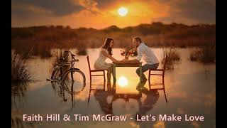 Faith Hill & Tim McGraw - Let's Make Love (1999)