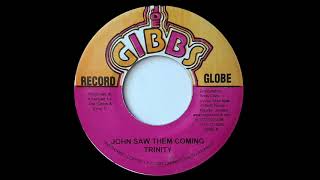 TRINITY - John Saw Them Coming (1977) Joe Gibbs