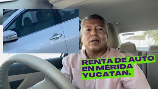 Renta de auto en Mérida. Yucatán.