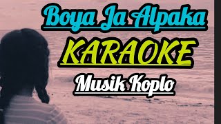 KARAOKE BOYA JA ALPAKA, KOPLO