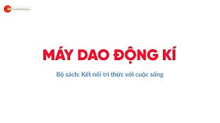 BÀI 13: ĐỘ TO VÀ ĐỘ CAO CỦA ÂM - MÁY DAO ĐỘNG KÍ | KHOA HỌC TỰ NHIÊN 7 - KẾT NỐI