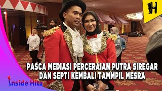 Pasca Rujuk ! Putra Siregar dan Septi Seperti Pengantin Baru