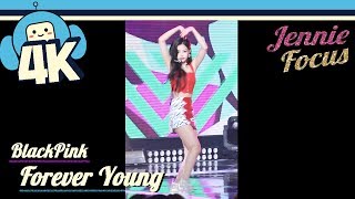 [4K & Focus Cam] Blackpink - Forever Young (Jennie Focus) @Show! Music Core 20180804 블랙핑크 - 포에버 영