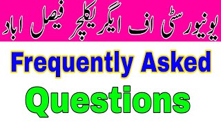 UAF Students Queries Answered |UAF Admissions Related Frequently Asked Questions |UAF Admission 2025