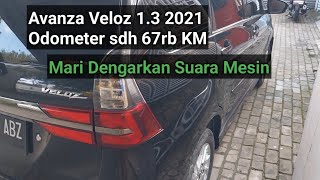 Suara Mesin Avanza Veloz 1.3 cc 2021 Pemakaian Jalan 3 Tahun