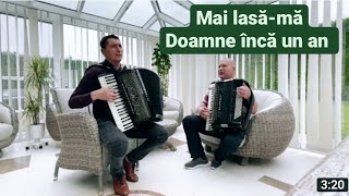 Vadim Pomotaru si Ioanid Netbai - | Mai lasă-mă Doamne încă un an|