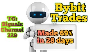 Bybit trading bots updates / TG: Signals Channel 329